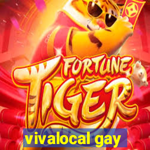 vivalocal gay